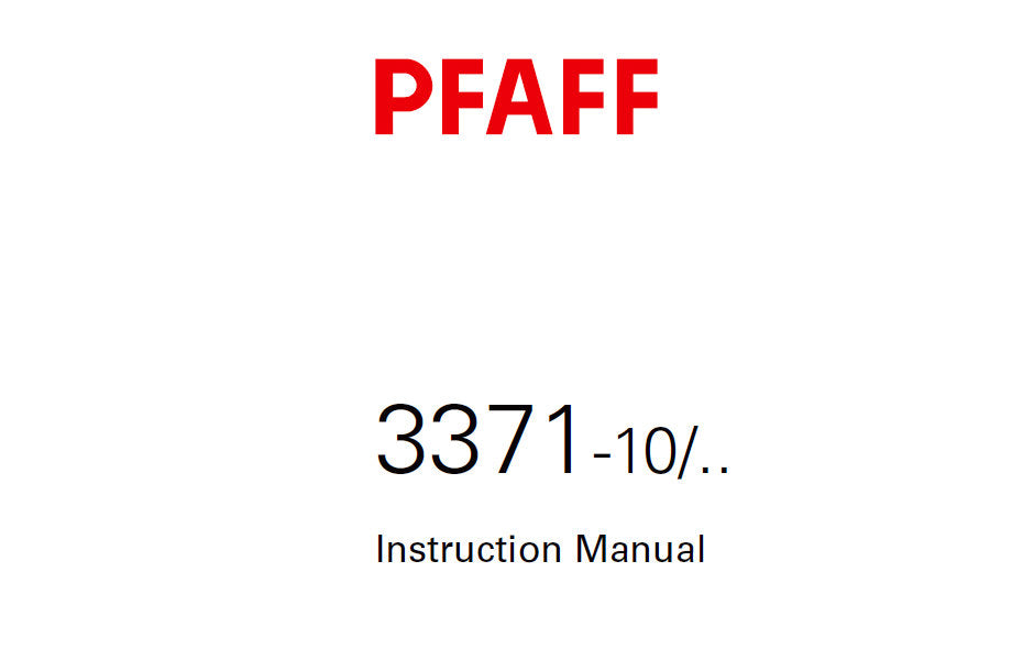 PFAFF 3371-10/ INSTRUCTION MANUAL 08-06 BOOK IN ENGLISH SEWING MACHINE