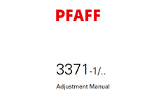 Load image into Gallery viewer, PFAFF 3371-1/ ADJUSTMENT MANUAL 06-05 BOOK IN ENGLISH SEWING MACHINE

