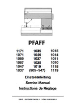 Load image into Gallery viewer, PFAFF 1171 1035 1015 1071 1029 1014 1069 1027 1011 1067 1025 1010 1047 1019 1118 1037 905-947 1119 SERVICE MANUAL ENG DE FR SEWING MACHINE NAHMASCHINE MACHINE A COUDRE
