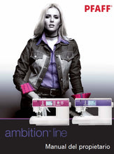 Load image into Gallery viewer, PFAFF AMBITION LINE MANUAL DEL PROPIETARIO ESPANOL MAQUINA DE COSER
