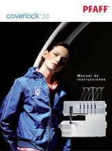 Load image into Gallery viewer, PFAFF COVERLOCK 3.0 MANUAL DE INSTRUCCIONES ESPANOL MAQUINA DE COSER
