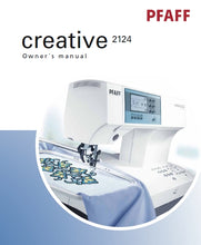 Load image into Gallery viewer, PFAFF CREATIVE 2124 OWNERS MANUAL ENGLISH SEWING MACHINE
