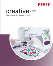 Load image into Gallery viewer, PFAFF CREATIVE 2170 MANUALE DI ISTRUZIONI ITALIANO MACCHINA DA CUCIRE
