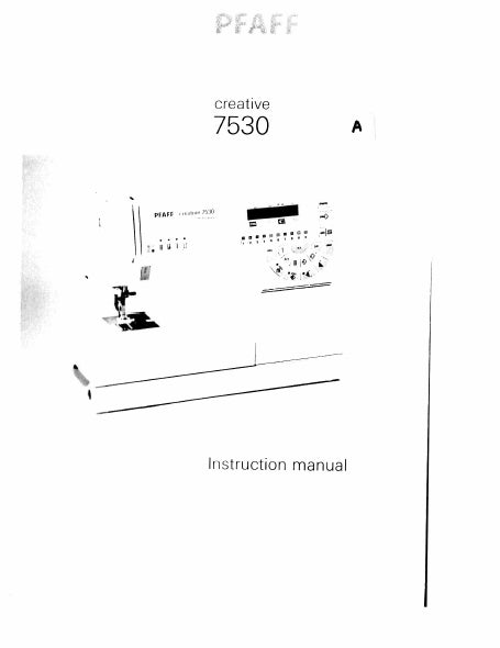 PFAFF 7530 CREATIVE INSTRUCTION MANUAL ENGLISH SEWING MACHINE