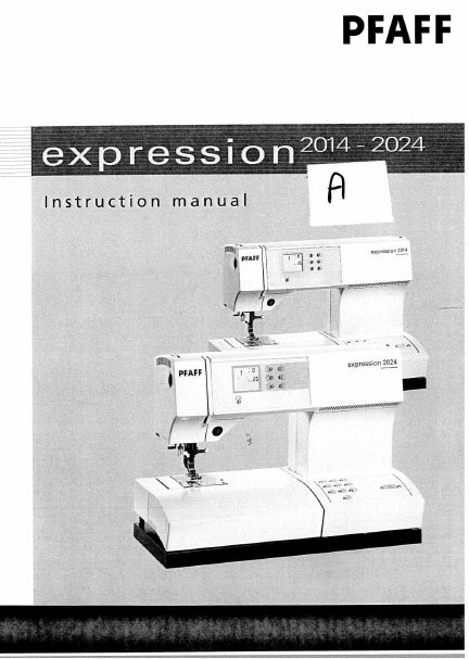 PFAFF EXPRESSION 2014 2024 INSTRUCTION MANUAL ENGLISH SEWING MACHINE