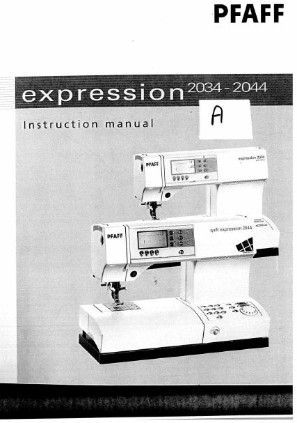 PFAFF EXPRESSION 2034 2044 INSTRUCTION MANUAL ENGLISH SEWING MACHINE