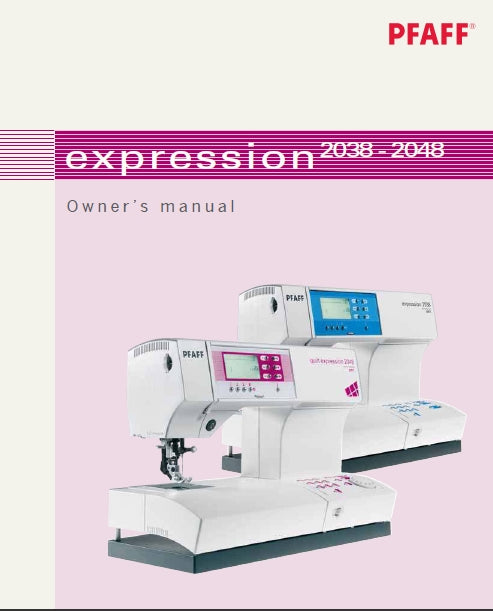 PFAFF EXPRESSION 2038 2048 OWNERS MANUAL ENGLISH SEWING MACHINE