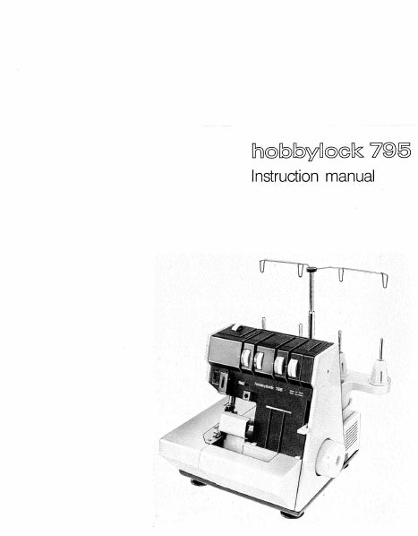 PFAFF HOBBYLOCK 795 INSTRUCTION MANUAL ENGLISH SEWING MACHINE