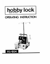 Load image into Gallery viewer, PFAFF HOBBYLOCK HL-604 OPERATING INSTRUCTIONS ENGLISH SEWING MACHINE
