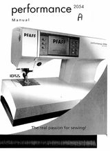 Load image into Gallery viewer, PFAFF PERFORMANCE 2054 OWNERS MANUAL ENGLISH SEWING MACHINE
