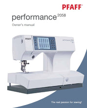 Load image into Gallery viewer, PFAFF PERFORMANCE 2058 OWNERS MANUAL ENGLISH SEWING MACHINE
