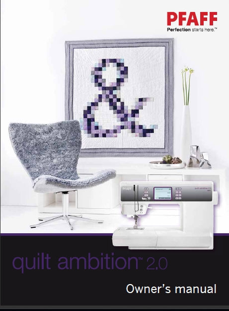 PFAFF QUILT AMBITION 2.0 OWNERS MANUAL ENGLISH SEWING MACHINE