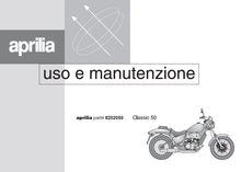 Load image into Gallery viewer, PIAGGIO APRILIA CLASSIC 50 1997 USO E MANUTENZIONE ITALIANO MOTOCICLO
