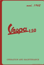 Load image into Gallery viewer, PIAGGIO VESPA 150 1962 OPERATION AND MAINTENANCE ENGLISH SCOOTER
