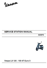 Load image into Gallery viewer, PIAGGIO VESPA LX125 LX150 2007 SERVICE STATION MANUAL IN ENGLISH SCOOTER
