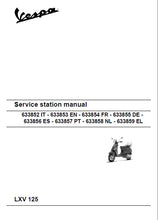 Load image into Gallery viewer, PIAGGIO VESPA LXV125 2007 SERVICE STATION MANUAL IN ENGLISH SCOOTER
