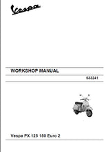 Load image into Gallery viewer, PIAGGIO VESPA PX125 PX150 EURO 2 WORKSHOP MANUAL IN ENGLISH SCOOTER
