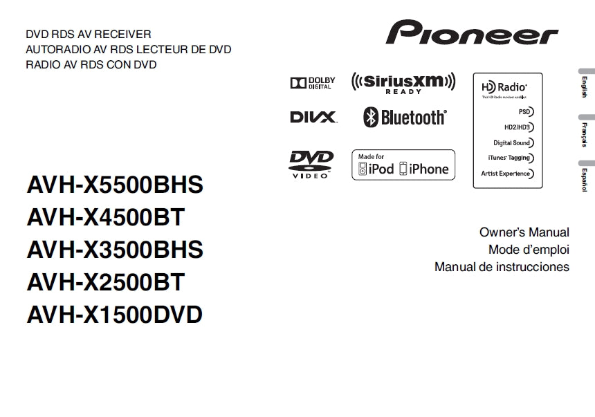 PIONEER AVH-X5500BHS AVH-X4500BT AVH-X3500BHS AVH-X2500BT AVH-X1500DVD OWNERS MANUAL MODE D'EMPLOI MANUAL DE INSTRUCCIONES ENGLISH FRANCAIS ESPANOL DVD RDS AV RECEIVER