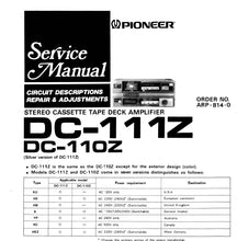 Load image into Gallery viewer, PIONEER DC-111Z DC-110Z SERVICE MANUAL ENGLISH STEREO CASSETTE TAPE DECK AMPLIFIER
