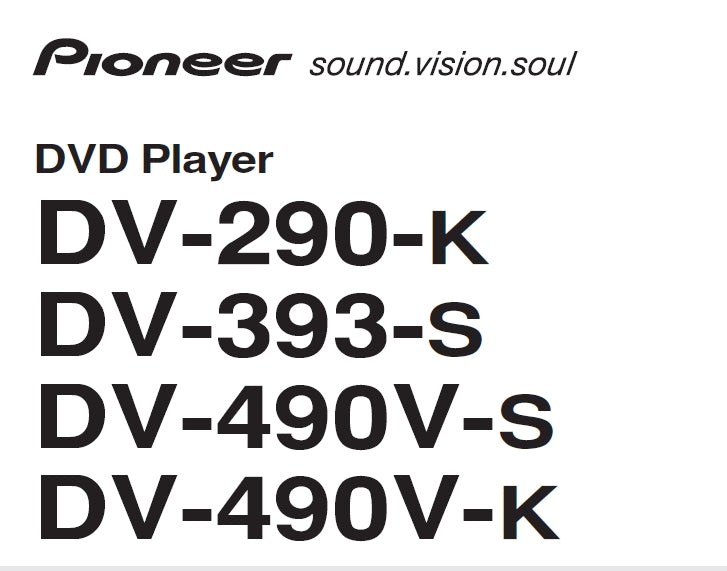 PIONEER DV-290-K DV-393-S DV-490V-S DV-490V-K OPERATING INSTRUCTIONS ENGLISH DVD PLAYER