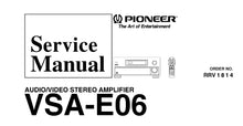 Load image into Gallery viewer, PIONEER VSA-E06 SERVICE MANUAL ENGLISH AV STEREO AMPLIFIER
