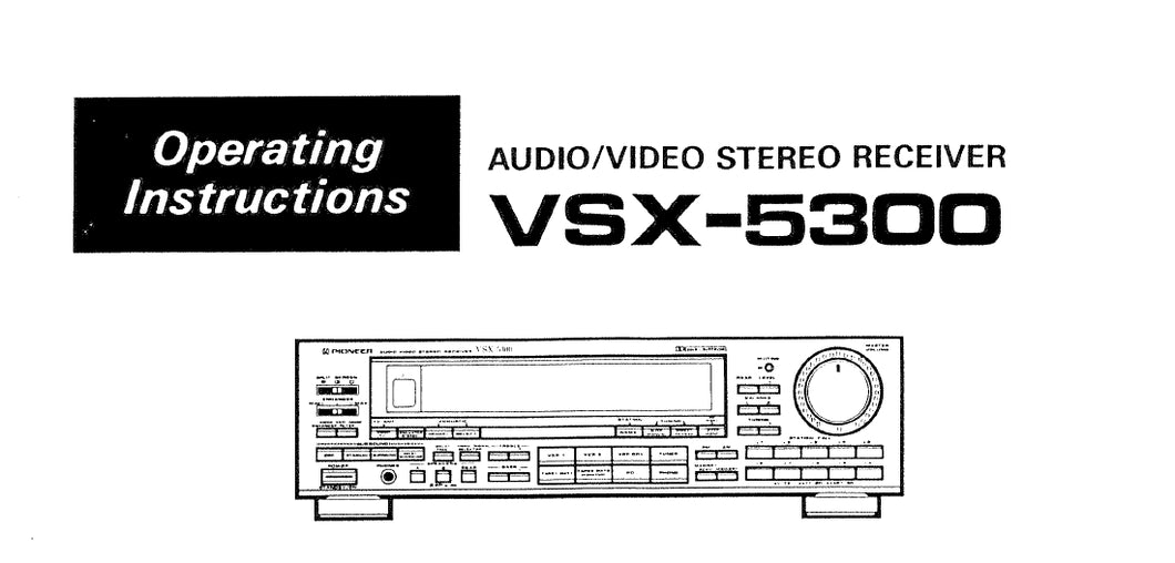 PIONEER VSX-5300 OPERATING INSTRUCTIONS ENGLISH AV STEREO RECEIVER