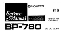 Load image into Gallery viewer, PIONEER BP-780 SERVICE MANUAL ENGLISH GRAPHIC EQUALIZER/AMPLIFIER
