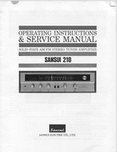 Load image into Gallery viewer, SANSUI 210 SOLID-STATE AM FM STEREO TUNER AMPLIFIER OPERATING INSTRUCTIONS &amp; SERVICE MANUAL
