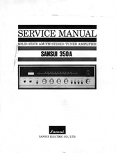 Load image into Gallery viewer, SANSUI 350A SOLID STATE AM/FM STEREO TUNER AMPLIFIER SERVICE MANUAL
