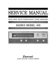 Load image into Gallery viewer, SANSUI 400 SOLID STATE AM/FM MULTIPLEX STEREOPHONIC TUNER AMPLIFIER SERVICE MANUAL
