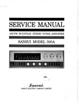 Load image into Gallery viewer, SANSUI 500A AM/FM MULTIPLEX STEREO TUNER AMPLIFIER SERVICE MANUAL
