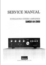 Load image into Gallery viewer, SANSUI AU-2900 SERVICE MANUAL IN ENGLISH INTEGRATED STEREO AMPLIFIER
