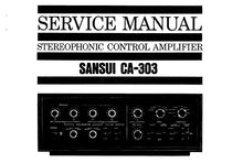 Load image into Gallery viewer, SANSUI CA-303 SERVICE MANUAL ENGLISH STEREOPHONIC CONTROL AMPLIFIER
