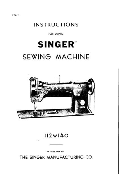 SINGER 112W140 INSTRUCTIONS ENGLISH SEWING MACHINE – THE MANUAL ARCHIVE