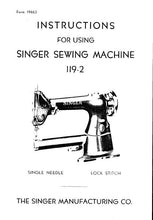 Load image into Gallery viewer, SINGER 119-2 INSTRUCTIONS ENGLISH SEWING MACHINE
