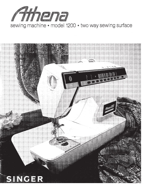 SINGER 1200 ATHENA INSTRUCTION MANUAL ENGLISH SEWING MACHINE