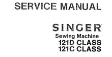 Load image into Gallery viewer, SINGER 121D 121C CLASS SERVICE MANUAL ENGLISH SEWING MACHINE
