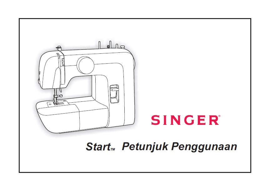 SINGER 1306 START PETUNJUK PENGGUNAAN INDONESIAN SEWING MACHINE