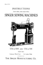 Load image into Gallery viewer, SINGER 136W100 136W101 INSTRUCTIONS FOR USING AND ADJUSTING ENGLISH SEWING MACHINES
