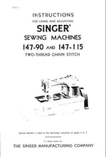 Load image into Gallery viewer, SINGER 147-90 147-115 INSTRUCTIONS FOR USING AND ADJUSTING ENGLISH SEWING MACHINES
