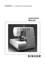 Load image into Gallery viewer, SINGER 14HD854 INSTRUCTION MANUAL ENGLISH SEWING MACHINE
