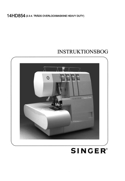 SINGER 14HD854 INSTRUKTIONSBOG DK SEWING MACHINE