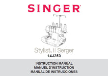Load image into Gallery viewer, SINGER 14J250 INSTRUCTION MANUAL MANUEL D'INSTRUCTION MANUAL DE INSTRUCCIONES ENGLISH FRANCAIS ESPANOL SEWING MACHINE MACHINE A COUDRE MAQUINA DE COSER

