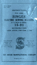 Load image into Gallery viewer, SINGER 15-91 INSTRUCTIONS BOOK IN ENGLISH ELECTRIC SEWING MACHINE
