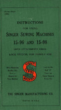 Load image into Gallery viewer, SINGER 15-96 15-98 INSTRUCTIONS BOOK IN ENGLISH SEWING MACHINES
