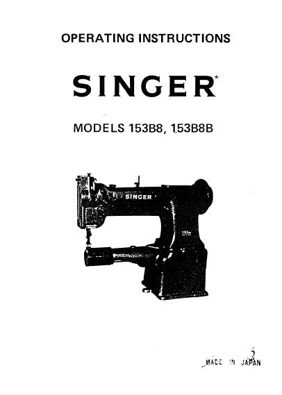 SINGER 153B8 153B8B OPERATING INSTRUCTIONS ENGLISH SEWING MACHINES ...