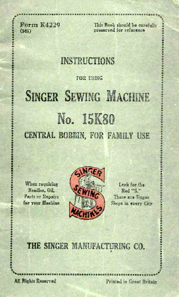 SINGER 15K80 INSTRUCTIONS BOOK IN ENGLISH SEWING MACHINE – THE MANUAL ...