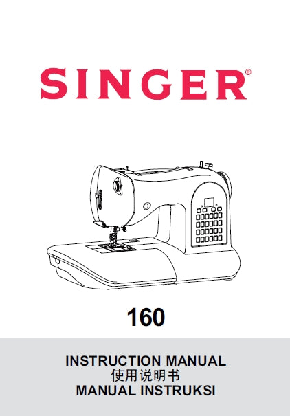 SINGER 160 INSTRUCTION MANUAL ENGLISH CHINESE INDONESIAN SEWING MACHINE