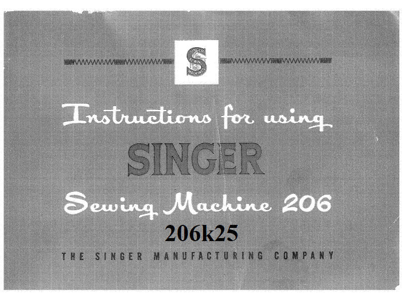 SINGER 206 206K25 INSTRUCTIONS BOOK IN ENGLISH SEWING MACHINE