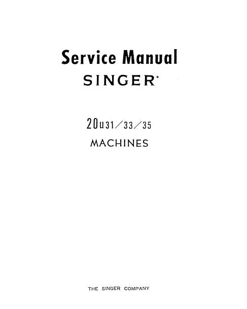 SINGER 20U31 20U33 20U35 SERVICE MANUAL ENGLISH SEWING MACHINE